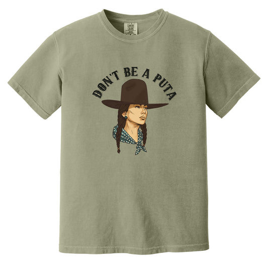 Don't Be A Puta - Heavyweight Tee