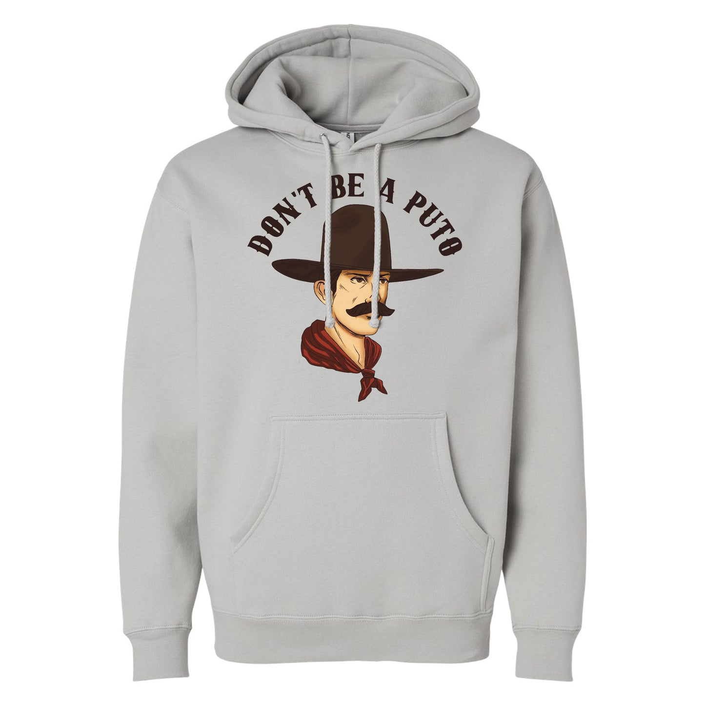 Don't Be A Puto Hoodie