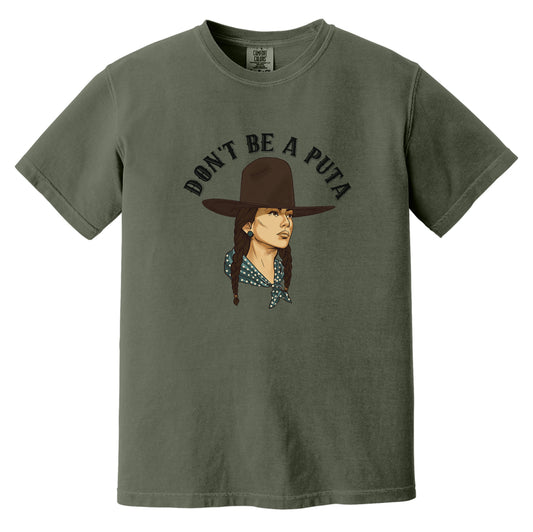 Don't Be A Puta - Heavyweight Tee