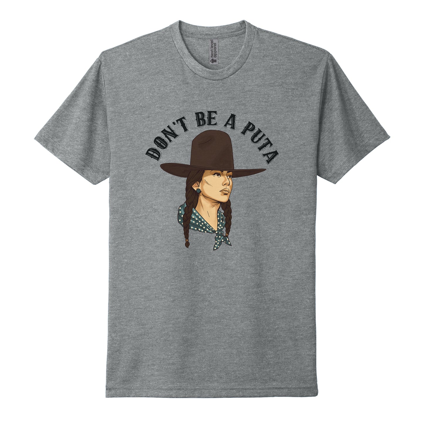 Don't Be A Puta Tee
