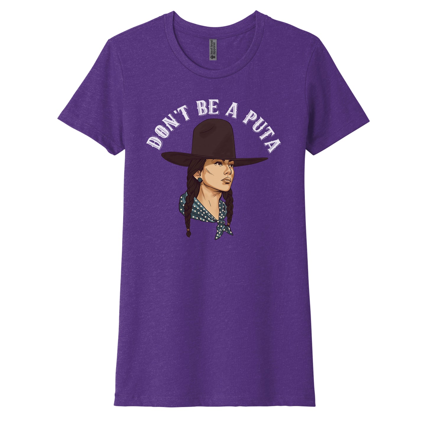 Don't Be A Puta Women's Tee