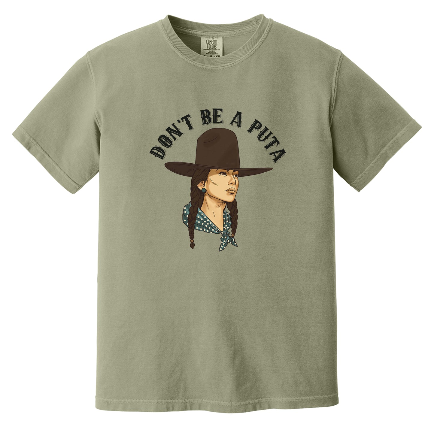 Don't Be A Puta - Heavyweight Tee
