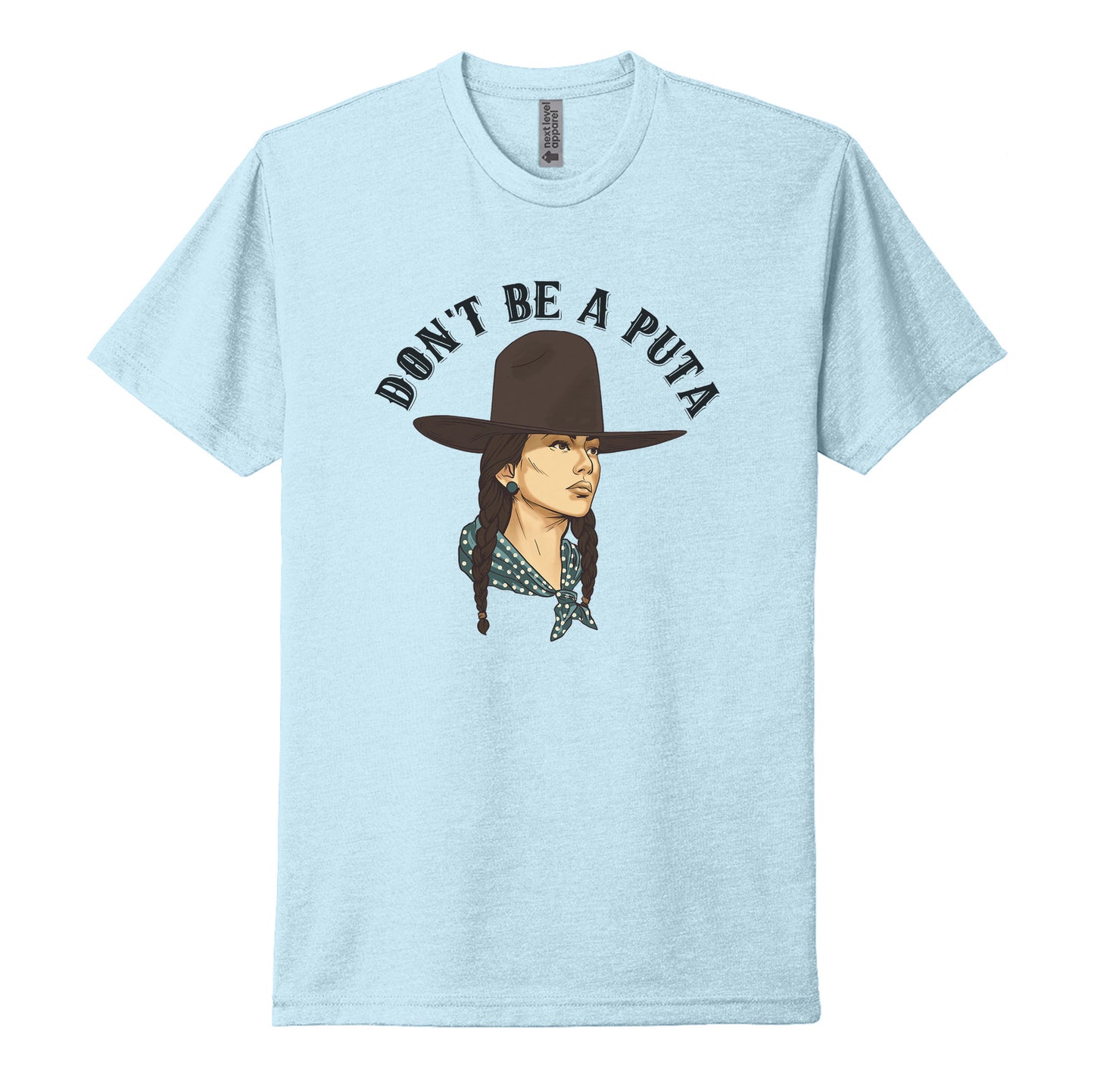 Don't Be A Puta Tee