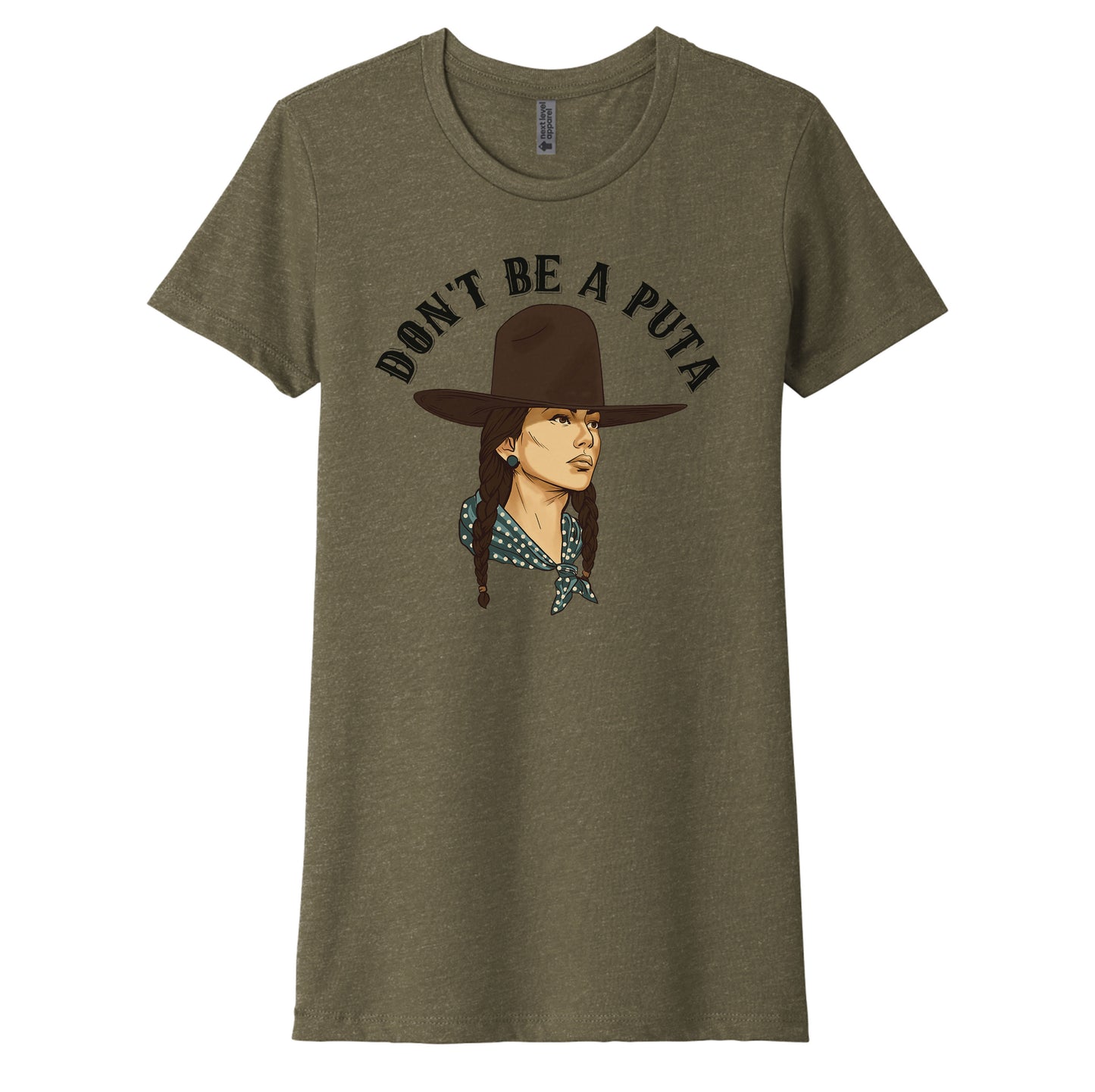 Don't Be A Puta Women's Tee