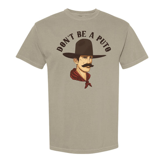 Don't Be A Puto - Heavyweight Tee