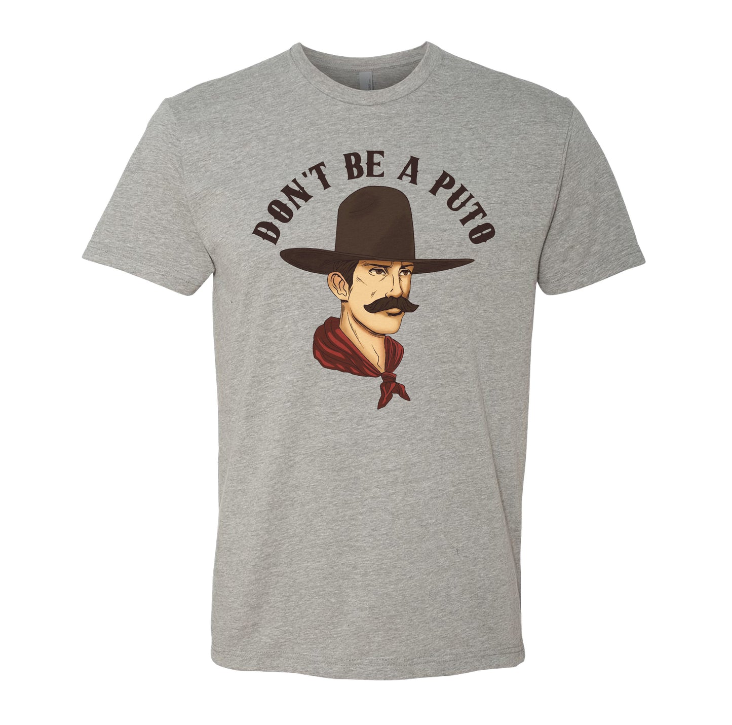 Don't Be A Puto Tee
