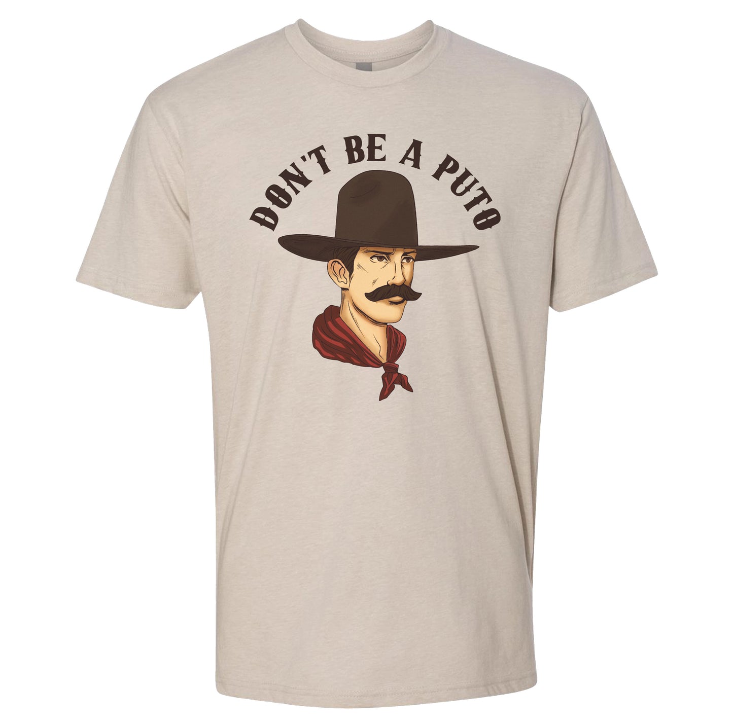 Don't Be A Puto Tee