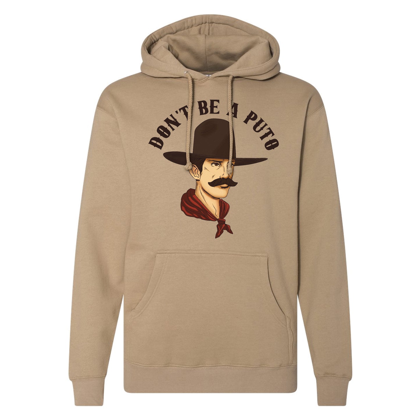 Don't Be A Puto Hoodie